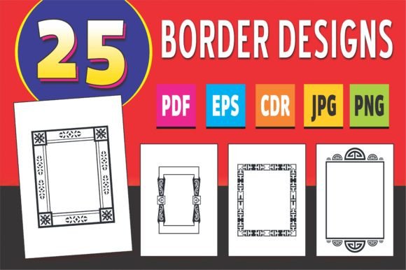 25 DECORATIVE PAGE BORDER DESIGNS: Elevate Your Print Projects with Ornamental Frames